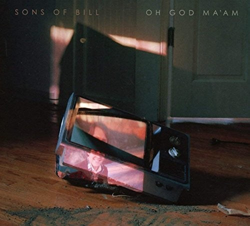Sons Of Bill - Oh God Ma'am - Music CD