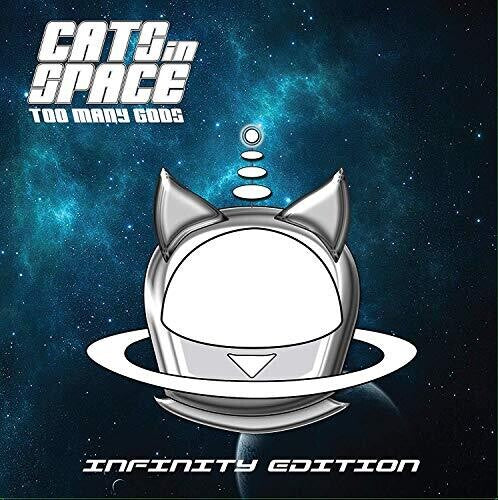 Cats In Space - Too Many Gods: Infinity Edition - Vinyl Record