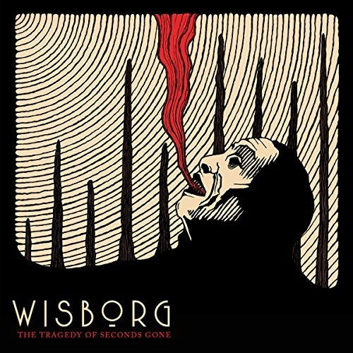 Wisborg - Tragedy Of Seconds Gone - Music CD