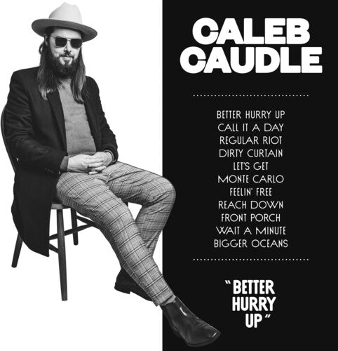 Caudle,caleb - Better Hurry Up - Music CD