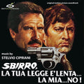Sbirro La Tua Legge E Lenta La Mia No / O.s.t. - Sbirro La Tua Legge E Lenta La Mia No / O.s.t. - Music CD
