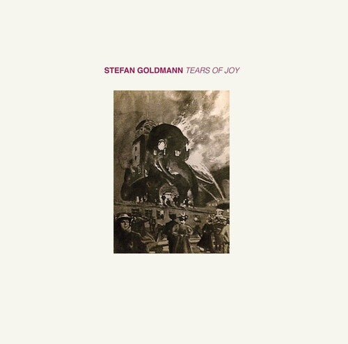 Goldmann,stefan - Tears Of Joy - Vinyl Record