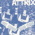Attrix - Lost Lenore / Hard Times - Vinyl Record