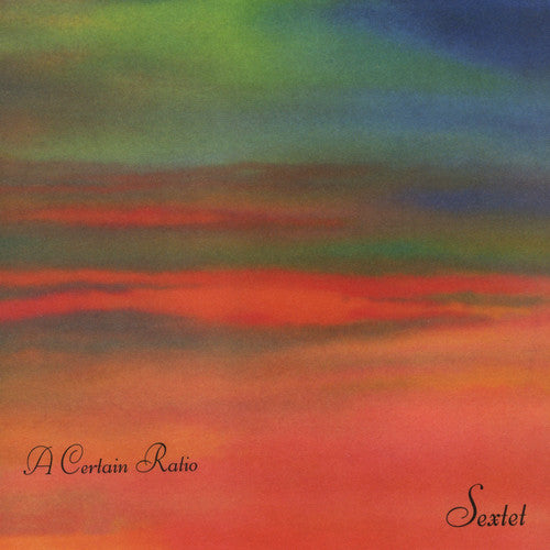 Certain Ratio - Sextet - Music CD