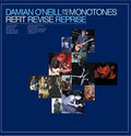 Damian O'Neill & the Monotones - Refit Revise Reprise