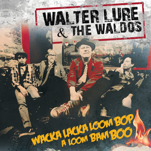 Lure,walter - Wacka Lacka Boom Bop A Loom Bam Boo - Music CD