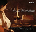 Lambert / Zanetti / Ensemble Les Temps Presents - Lecons De Tenebres - Music CD
