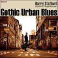 Stafford,harry - Gothic Urban Blues - Vinyl Record