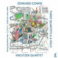 Cowie / Kreutzer Quartet / Skaerved - Three Quartets & A Solo - Music CD