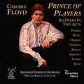 Floyd / Florentine Opera / Boggs - Prince Of Players - Music CD
