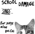School Damage - Sings Four Songs About One Cat - Vinyl Record