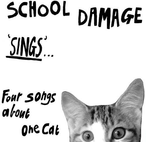 School Damage - Sings Four Songs About One Cat - Vinyl Record