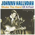 Hallyday,johnny - Shake The Hand Of A Fool - Vinyl Record