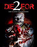 2 Die For - 2 Die For - DVD