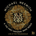 Nesmith,michael / First National Band Redux - Live At The Troubadour - Vinyl Record
