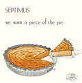 Septimus - We Want A Piece Of The Pie - Vinyl Record
