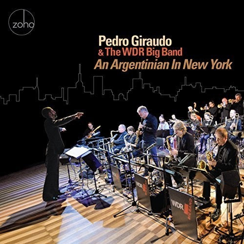 Giraudo,pedro & Wdr Big Band - An Argentinian In New York - Music CD