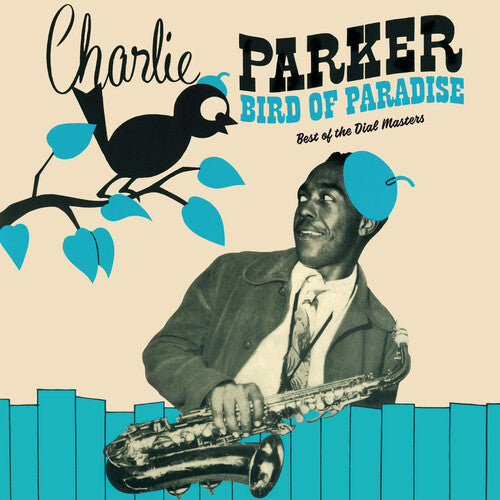 Parker,charlie - Bird Of Paradise: Best Of The Dial Masters - Vinyl Record