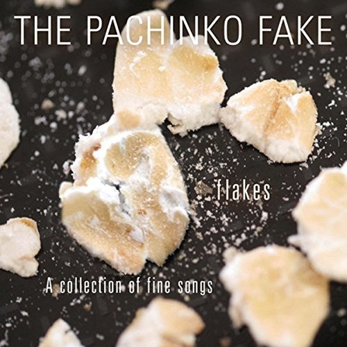 Pachinko Fake - Flakes: A Collection Of Fine Songs - Music CD