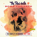 Poni-tails - Born Too Late: Complete Recordings 1957-1960 - Music CD