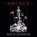 Decree - Wake Of Devastation - Music CD