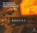 Mathisen,per / Hoff,gunnar Jan - Barxeta Ii - Music CD