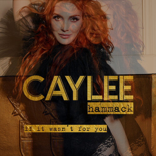 Hammack,caylee - If It Wasn't For You - Music CD