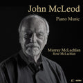 Mcleod / Mclachlan - Complete Piano Music - Music CD