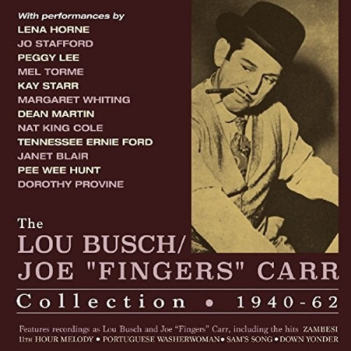 Busch,lou - Lou Busch / Joe Fingers Carr Collection 1940-62 - Music CD