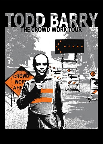 Barry,todd - Crowd Work Tour - DVD