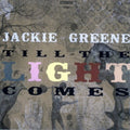 Jackie Greene - Till The Light Comes Vinyl Record