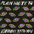 Plain White T's - Parallel Universe - Vinyl Record