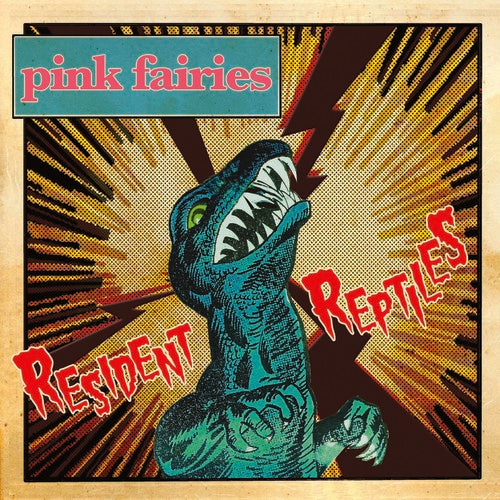 The Pink Fairies - Resident Reptiles
