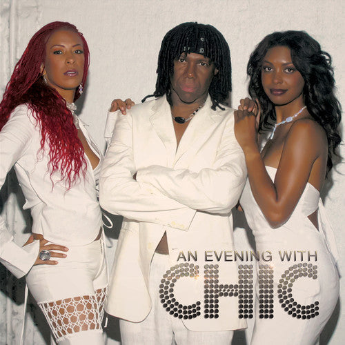 Chic - An Evening with Chic