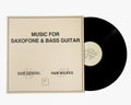 Gendel,sam / Wilkes,sam - Music For Saxofone & Bass Guitar - Vinyl Record