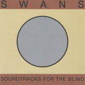 Swans - Soundtracks For The Blind - Music CD