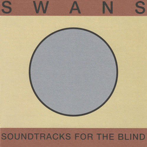 Swans - Soundtracks For The Blind - Music CD