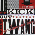 Speedbuggy Usa - Kick Out The Twang - Music CD