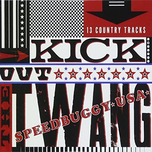 Speedbuggy Usa - Kick Out The Twang - Music CD