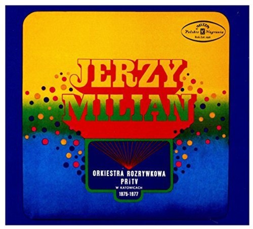 Milian,jerzy / Orkiestra Rozrywkowa Pritv - Nagrania 1975-1977 - Music CD