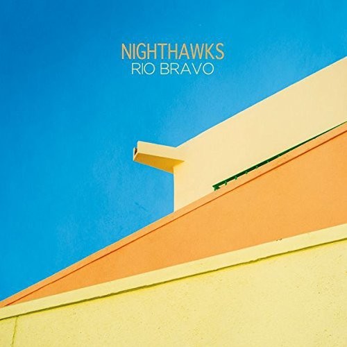 Nighthawks - Rio Bravo - Vinyl Record