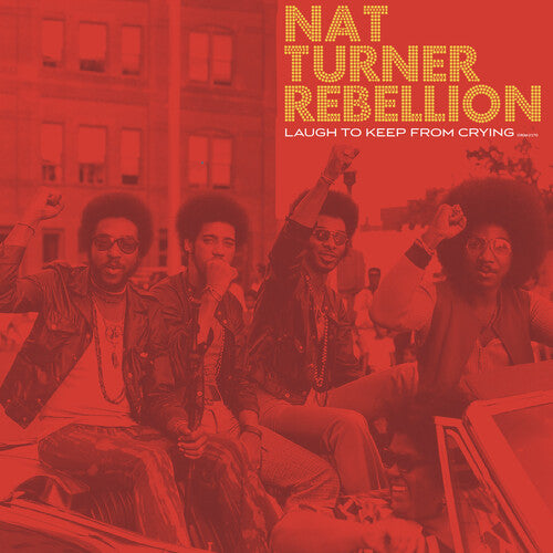 Nat Turner Rebellion - Laugh To Keep From Crying - Vinyl Record