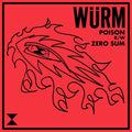 Wurm - Poison / Zero Sum - Vinyl Record