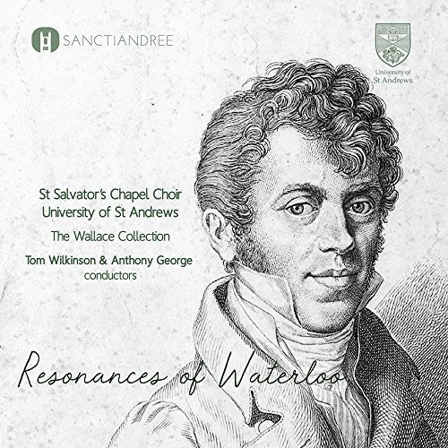 St Salvator's Chapel Choir - Resonances Of Waterloo - Music CD