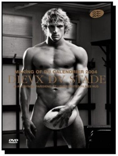Dieux Du Stade: Making Of Calendrier 2004 - Dieux Du Stade: Making Of Calendrier 2004 - DVD