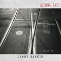 Rankin,jimmy - Moving East - Vinyl Record