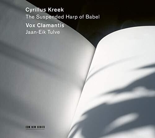 Vox Clamantis / Tulve,jaan-eik - Cyrillus Kreek: The Suspended Harp Of Babe - Music CD