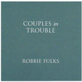 Fulks,robbie - Couples In Trouble - Music CD