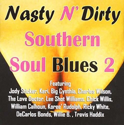 Nasty N Dirty Southern Soul Blues Volume 2 / Var - Nasty N Dirty Southern Soul Blues Volume 2 / Var - Music CD