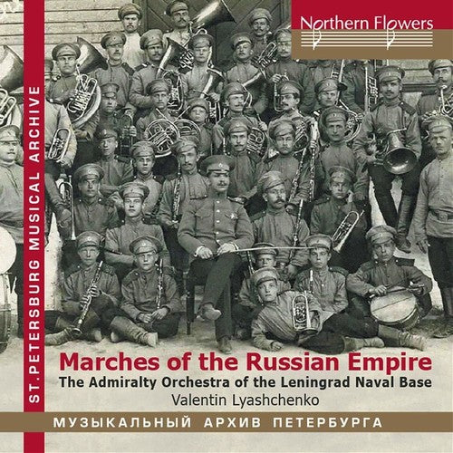 Admiralty Band Of The Leningrad Naval Base - Marches Of The Russian Empire - Music CD